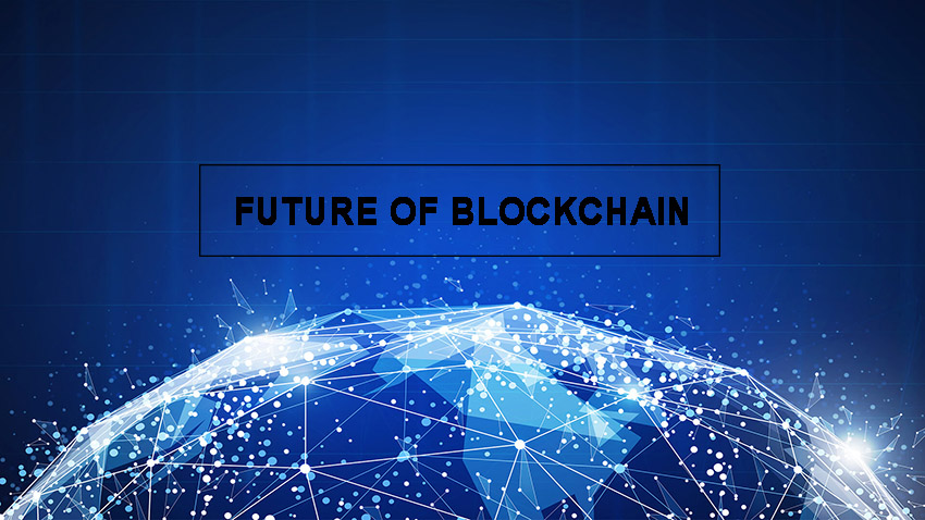 Future Of Blockchain Technology